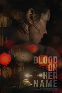 Blood on Her Name izle
